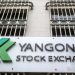 YSX Main Board ၌ ရှယ်ယာရောင်း/ဝယ်တန်ဖိုး ကျပ် ၃ ဘီလီယံနီးပါးရှိ